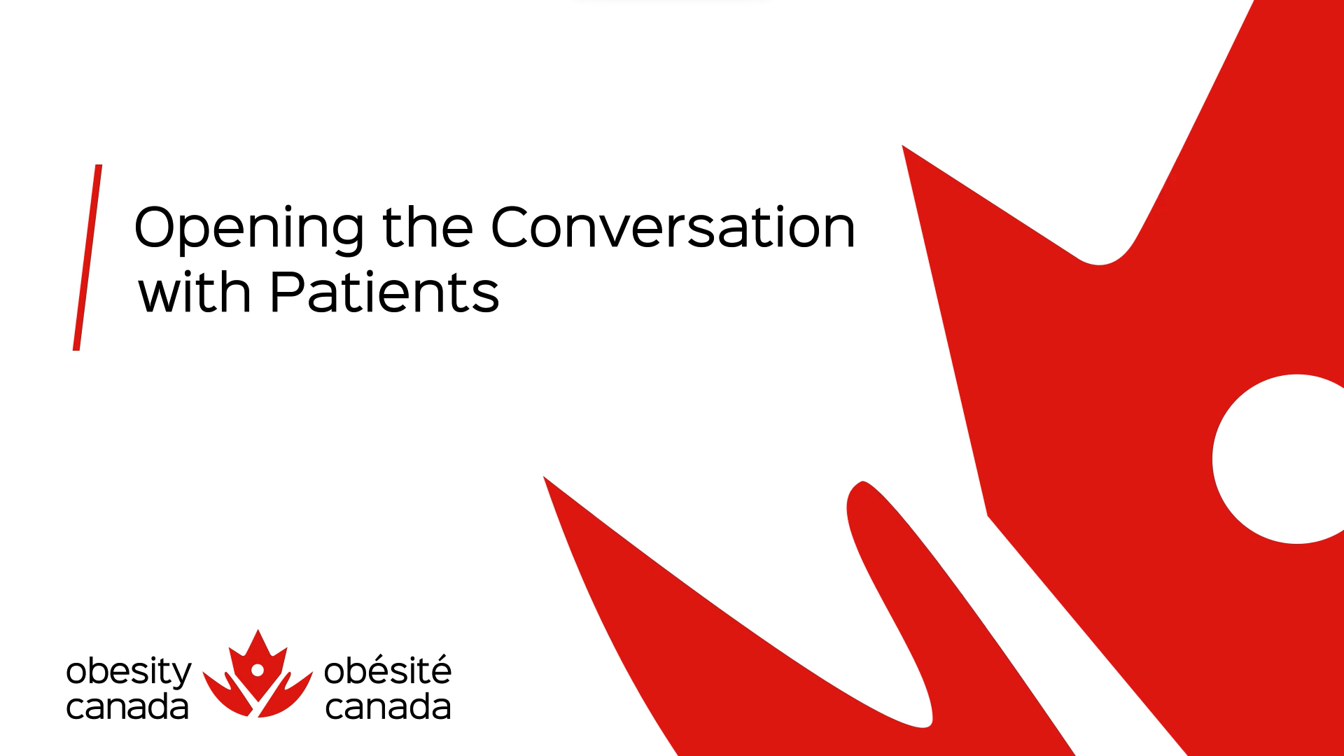 Slide displaying the text "Opening the Conversation with Patients" with red abstract design and Obesity Canada logo.